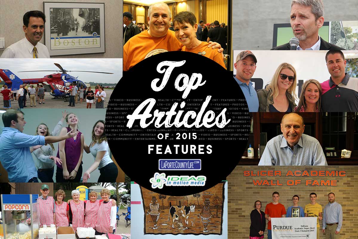 Top 10 Features Stories on LaPorteCountyLife in 2015