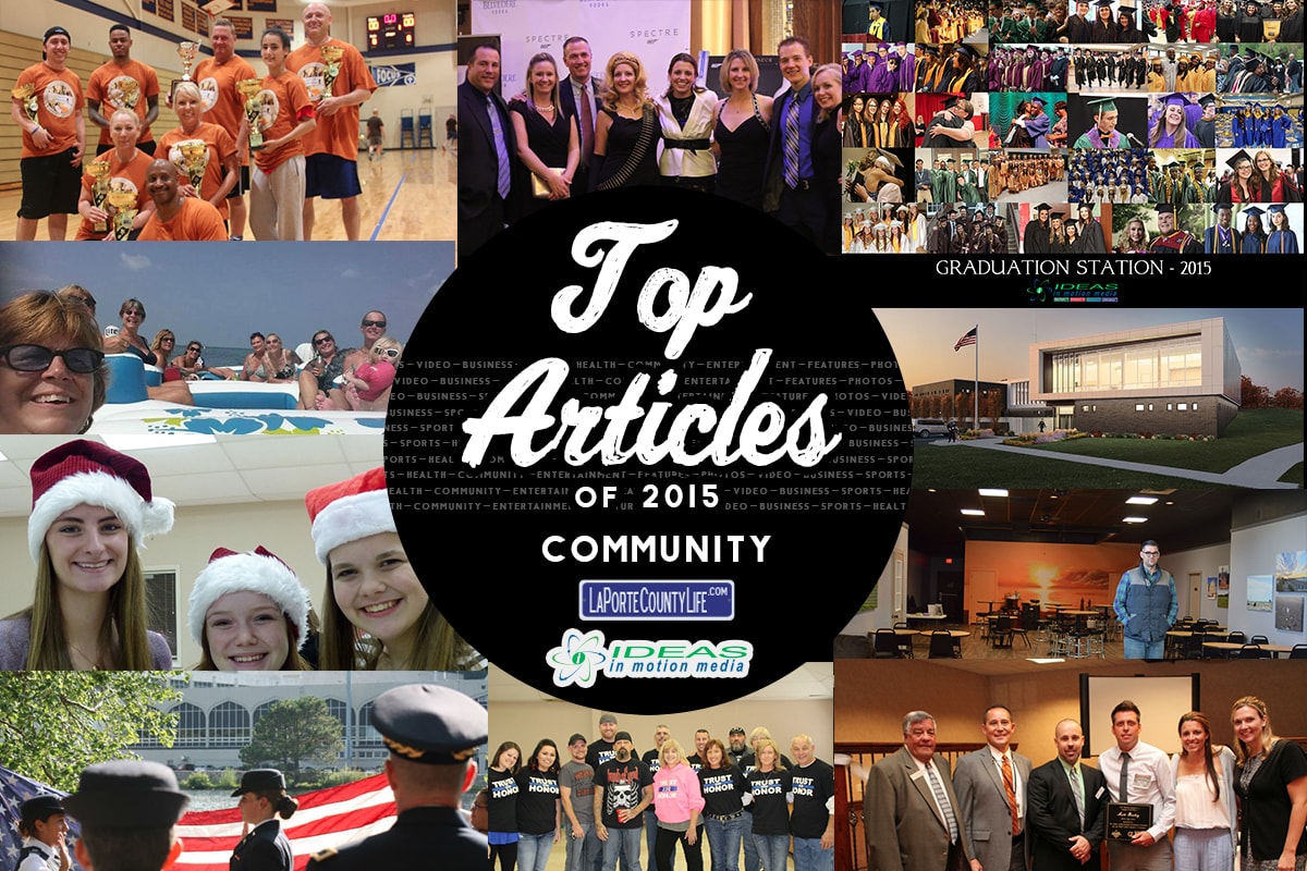 Top 10 LaPorteCountyLife Community Articles of 2015