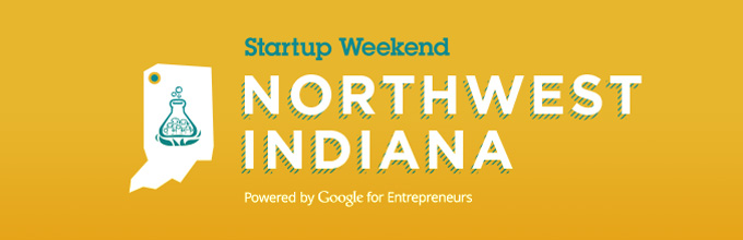 Startup Weekend – Northwest Indiana Just Around the Corner