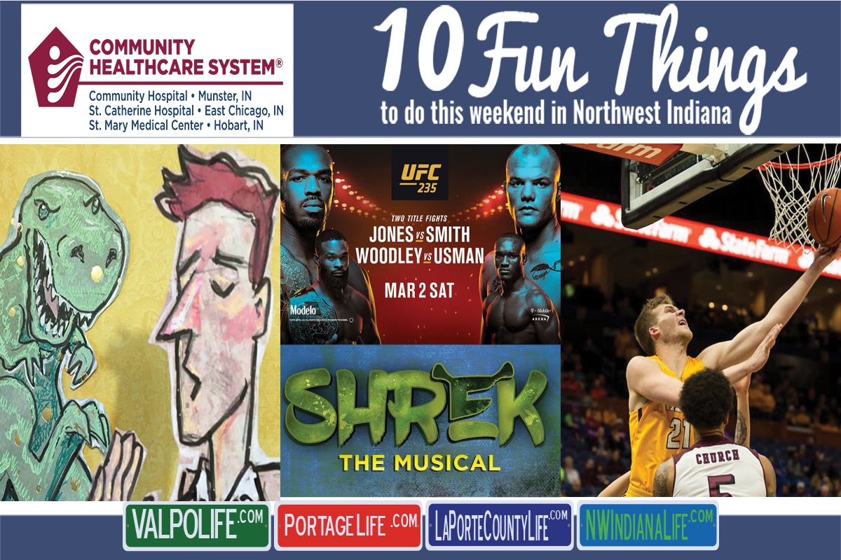 10 Fun Things to Do This Weekend in Northwest Indiana March 1st – 3rd, 2019