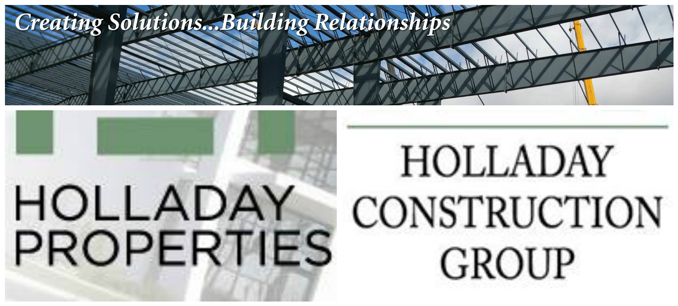Holladay Properties & Construction, Building a Reputation for Excellence in the Region